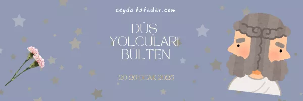 düş yolcuları bülten 20-26 ocak sayısını tanıtan banner