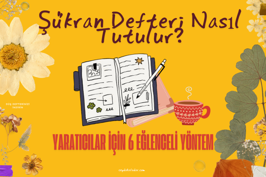 şükran defteri nasıl tutulur? sarı üzerine kuru çiçekler ve defterler